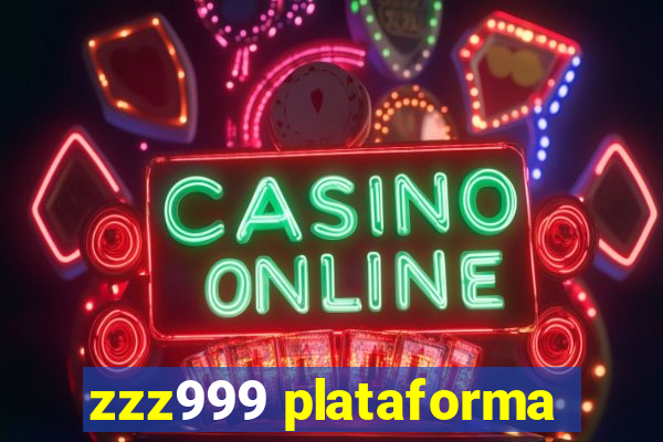zzz999 plataforma